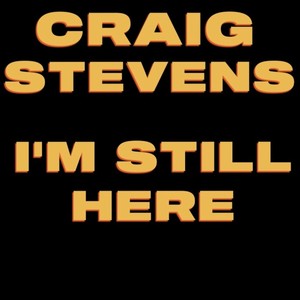 I'm Still Here
