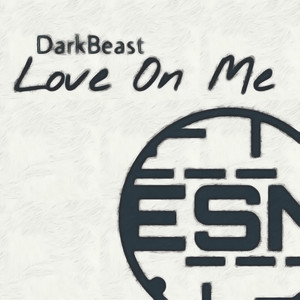 Love On Me