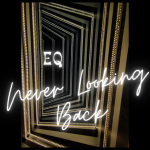 Never Looking Back