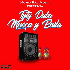 Mueca y Baila (Explicit)