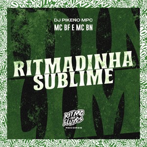 Ritmadinha Sublime (Explicit)