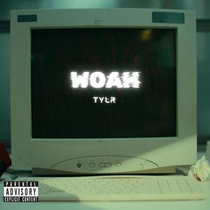 WOAH (Explicit)