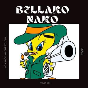 Bellako Nako (Explicit)