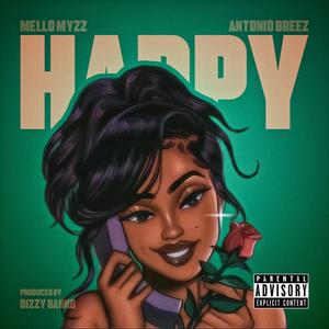 Happy (feat. Antonio Breez) [Explicit]