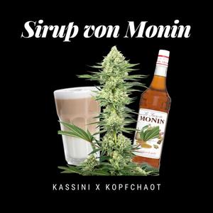 Sirup von Monin (feat. Kopfchaot) [Explicit]