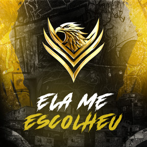 Ela Me Escolheu (Explicit)