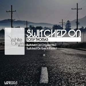 Switched On (Ben A Remix)