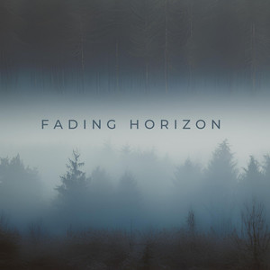 Fading Horizon