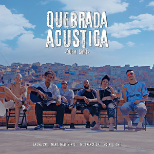 Quebrada Acústica #1: Quem Sabe (Explicit)