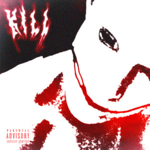 Kill (Explicit)