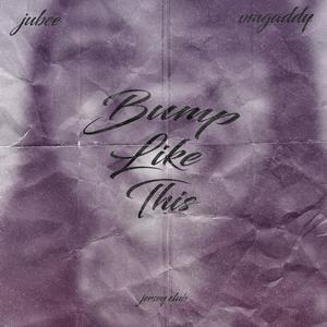 Bump Like 2K25 (feat. OmgAddy)