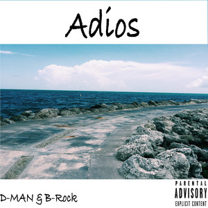 Adios(feat. B-Rock) (Explicit)