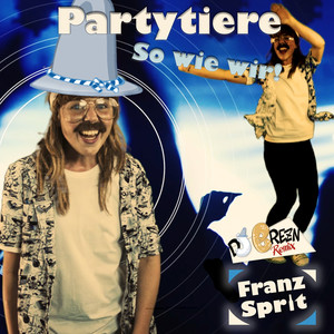 Partytiere so wie wir (DJ Brezn Remix) [Explicit]