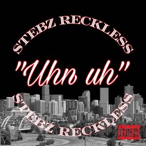 Uhn Uh (feat. B4C $lime) (Explicit)