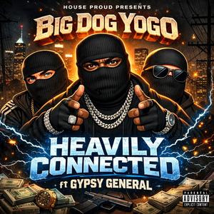 Heavily Connected (feat. Gypsy General)