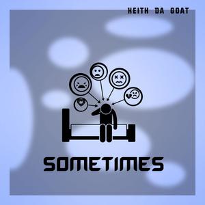 Sometimes (Explicit)