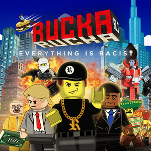 Everything Is Racist (Explicit)