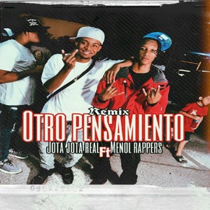 Otro Pensamiento Remix (feat. Jota Jota) [Explicit]