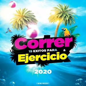 15 Exitos Para Correr y Ejercicio 2020