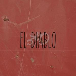 El Diablo (Explicit)