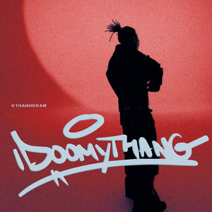 IDOOMYTHANG (Explicit)