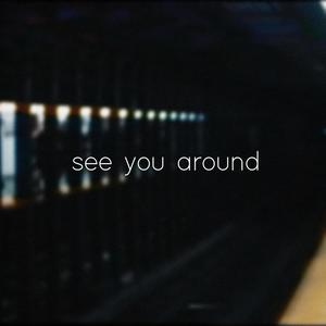 See You Around(feat. Zomb Slays)