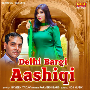 Delhi Bargi Aashiqi