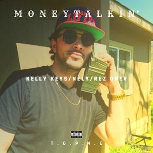 Money Talkin'(feat. Nely & Rez Oner) (Explicit)