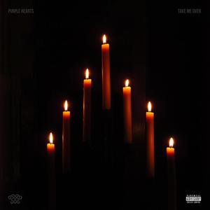 Take Me Over (Explicit)