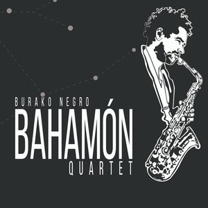 Bahamón Quartet: Burako Negro