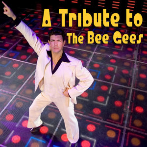 A Tribute To The Bee Gees