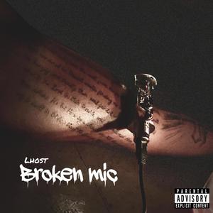 Broken Mic (Explicit)