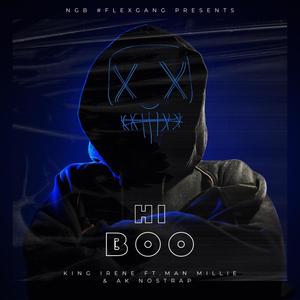 HI BOO (feat. MAN MILLIE & AK NOSTRAP) [Explicit]