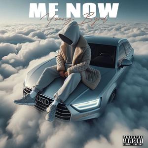 Me Now (Explicit)