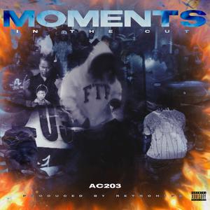 Moments In The Cut (Explicit)