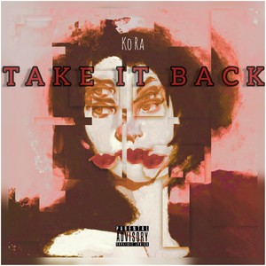 Take It Back (Explicit)