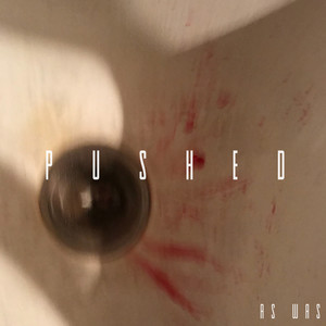 Pushed
