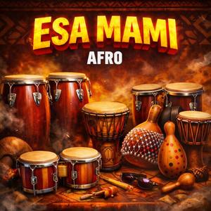 ESA MAMI - AFRO (feat. ELIAN DIAZ)
