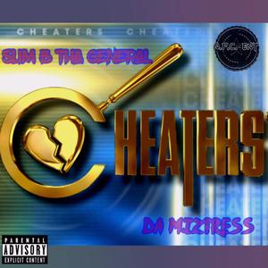 Cheaters (feat. Da Miztress) (Explicit)