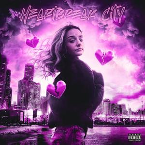 Heartbreak City (Explicit)