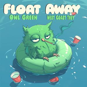 Float Away (Explicit)