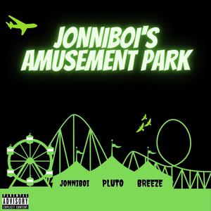 JonniBoi's Amusement Park (Explicit)