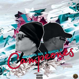 Campeones (feat. Muralla Mc & Doble D) (Explicit)