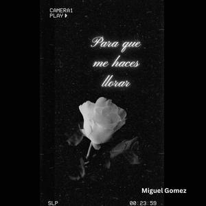 Porque Me Haces Llorar ? (feat. Oziel R)