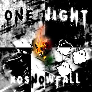 ONE NIGHT (Explicit)