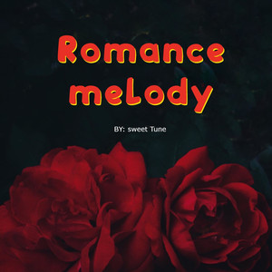 Romance Melody