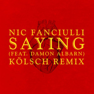 Saying (Kölsch Remix)