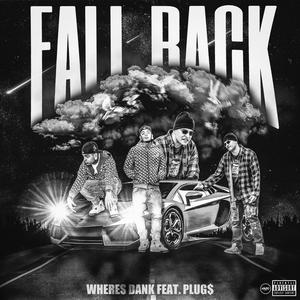 Fall Back (feat. Plug$) (Explicit)