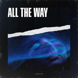 All The Way (Explicit)