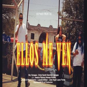 ELLOS ME VEN (feat. Lxpez & J.J.) (Explicit)